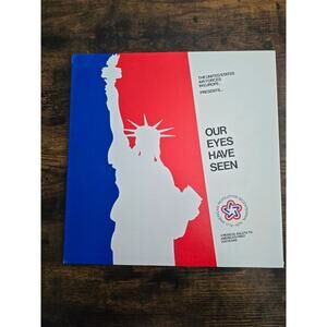 Our Eyes Have Seen The United States Air Forces Salute to First 200 Years